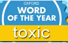 NXB từ điển Oxford: "Toxic" là từ được tra cứu nhiều nhất năm 2018