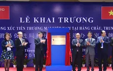 Khai trương Văn phòng xúc tiến thương mại Việt Nam tại Hàng Châu