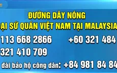Đại sứ quán mở thêm một đường dây nóng trước trận Malaysia-Việt Nam