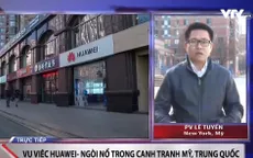 Đối đầu Mỹ - Trung Quốc: Khi các công ty viễn thông lọt vào "tầm ngắm"