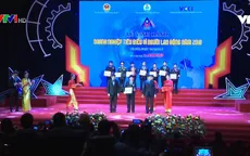 Vinh danh 60 doanh nghiệp vì người lao động năm 2018