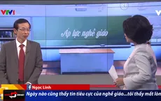Cô giáo phạt tát, thầy giáo xâm hại học sinh: Điều gì đang xảy ra với nghề giáo?