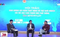 Học sinh chờ đón mô hình đào tạo khởi nghiệp từ giáo dục phổ thông