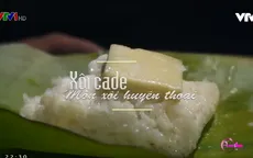 Thưởng thức món xôi cade độc nhất vô nhị tại TP.HCM