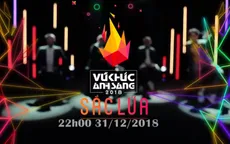 "Coutdown 2019 - Vũ khúc ánh sáng: Sắc lửa" - Sẽ là chùm sắc màu của cảm xúc