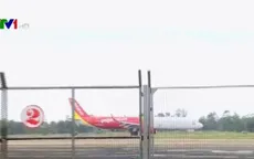 Siết chặt giám sát an toàn bay với hãng hàng không Vietjet Air