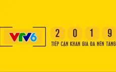 [INFOGRAPHIC] VTV6 sẽ có gì mới trong năm 2019?