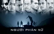 Xem ngoại truyện của "Người Phán Xử" trên kênh nào?
