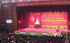 Kỷ niệm 110 năm ngày sinh đồng chí Nguyễn Đức Cảnh