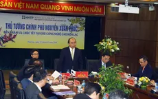 Thủ tướng: Khu công nghệ cao Hòa Lạc sẽ là nơi khởi nghiệp tốt nhất