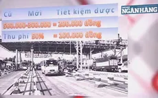 Nút thắt tính phí qua trạm BOT bao giờ được gỡ?