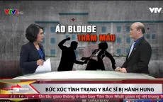 Bức xúc tình trạng y bác sĩ bị hành hung