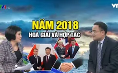 Năm 2018 – Hòa giải và hợp tác