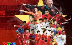 U23 Việt Nam - Từ những cậu bé chân trần tới người hùng sân cỏ
