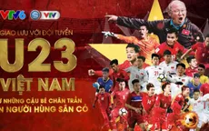 ĐT U23 Việt Nam tham gia giao lưu tại Hà Nội: "Từ những cậu bé chân trần đến những người hùng sân cỏ"