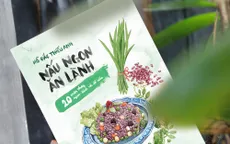 Bộ sách “Nấu ngon ăn lành”: Món quà Tết cho những người yêu bếp