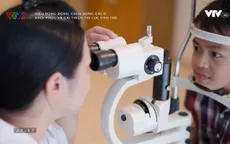 Cách khôi phục và cải thiện thị lực cho trẻ
