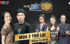 Dàn thí sinh nổi tiếng đổ bộ "Trời sinh một cặp" mùa 2