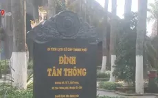 Đình Tân Thông - nơi lưu giữ tình cảm của nguyên Thủ tướng Phan Văn Khải với quê nhà