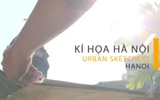 Hà Nội rất thơ qua nét ký họa của Urban Sketcher Hanoi