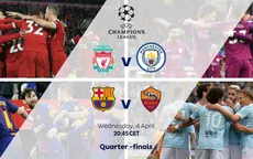 Lịch thi đấu tứ kết Champions League ngày 5/4: Liverpool – Man City, Barcelona – Roma