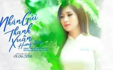 Hương Tràm nhớ lại thời trốn học đi hát trong MV "Nhắn gửi thanh xuân"