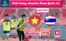 Bán kết bóng chuyền Việt Nam - Thái Lan: Chờ điều kỳ diệu từ những chàng trai 9X