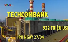 Việt Nam - Thị trường IPO sôi động nhất Đông Nam Á
