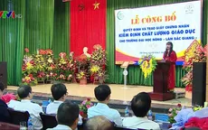 ĐH Nông Lâm Bắc Giang nhận chứng nhận đảm bảo chất lượng giáo dục