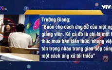 Vụ giáo viên tiếng Anh chửi học viên: Cộng đồng mạng dậy sóng