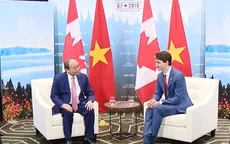 Thủ tướng dự Hội nghị G7 mở rộng và thăm Canada: Ba kết quả nổi bật