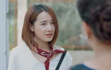 Ngày ấy mình đã yêu - Tập 2: Hạ (Nhã Phương) bị mẹ người yêu "trừ điểm" vì "lanh miệng" quá
