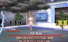 Cách nhìn chớp và nghe tiếng sấm để biết bạn cách sét bao xa