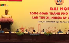 Đại hội Công đoàn TP.HCM lần thứ XI