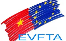 EVFTA - Cơ hội và hành động