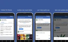 Facebook tăng cường tính minh bạch cho quảng cáo và các trang