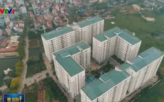 Phát triển nhà ở xã hội chỉ đạt 30% mục tiêu