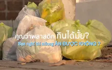 Clip tuyên truyền hạn chế sử dụng túi nilon của Thái Lan làm người xem ngỡ ngàng