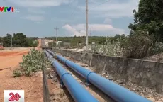 Dự án cứu hạn nghìn tỷ tại Bình Thuận ngưng trệ vì thiếu vốn