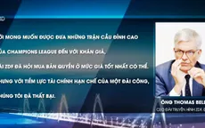 Truyền hình công gặp khó trong cuộc đua bản quyền thể thao