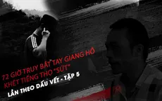 Lần theo dấu vết - Tập 6: 72 giờ giăng thiên la địa võng truy bắt Thọ "sứt"