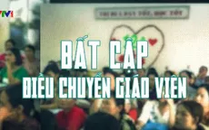 Giáo viên cấp 2 bị điều chuyển dạy cấp 1: Chưa có giải pháp khắc phục
