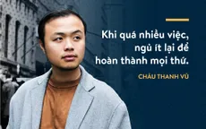 Châu Thanh Vũ, chàng trai "con nhà người ta" đạt học bổng toàn phần 8 trường đại học nổi tiếng ở Mỹ
