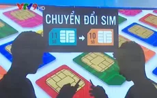 Đổi sim 11 số thành 10 số: Hơn 70 triệu thuê bao được “lên đời”