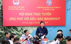PTTg Trịnh Đình Dũng: Đảm bảo an toàn tính mạng và tài sản của người dân khi siêu bão Mangkhut đổ bộ