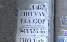 Gia tăng các hình thức tín dụng đen với lãi suất “khủng”