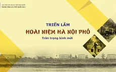 Triển lãm Hoài niệm Hà Nội phố: Tái hiện “Hà Nội ba sáu phố phường” thuở xưa