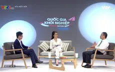 "Quốc gia khởi nghiệp" ngày càng thiết thực với các start-up