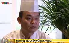 Trò chuyện với đầu bếp Việt xuất sắc nhất châu Á năm 2017