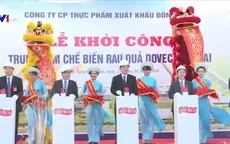 Khởi công nhà máy chế biến rau quả lớn nhất Tây Nguyên